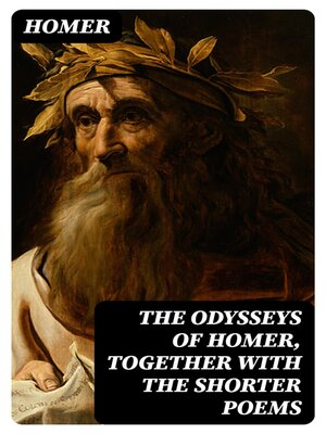 cover image of The Odysseys of Homer, together with the shorter poems
